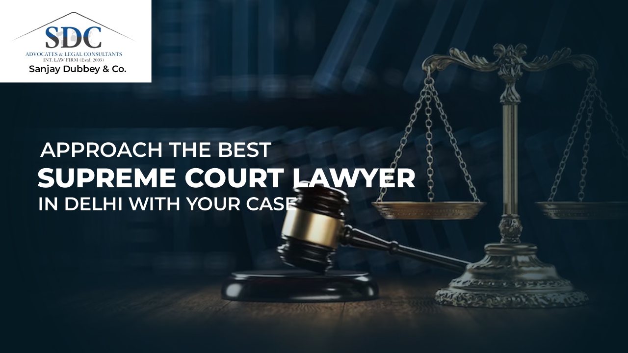 Best Supreme Court Lawyer in Delhi