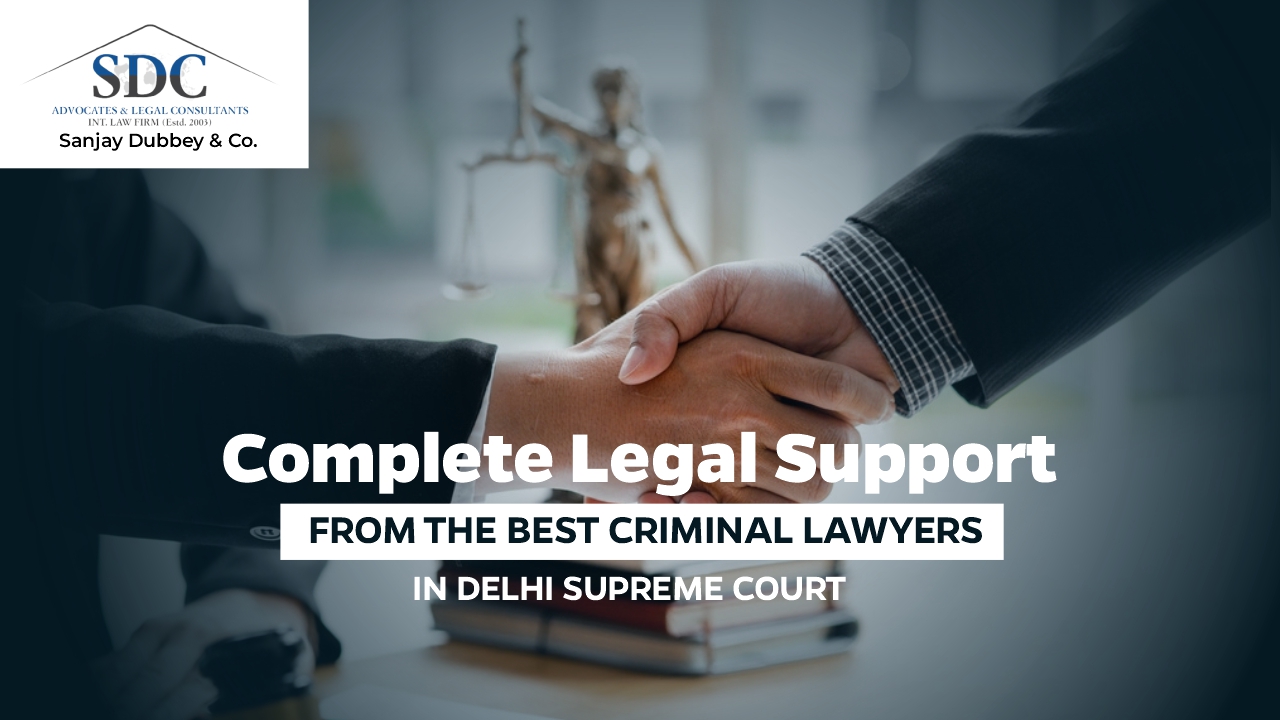 best criminal lawyers in Delhi Supreme Court