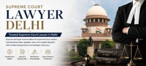 Supreme Court Advocate Delhi